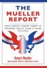 The Mueller Report: Final Special Counsel Report of President Donald Trump & Russia Collusion