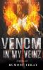 Venom in My Veinz