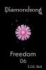 Freedom: 06 (Diamondsong)