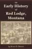 An Early History of Red Lodge Montana