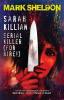 Sarah Killian: Serial Killer (For Hire!)