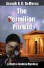 The Vermilion Pursuit