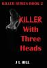 Killer With Three Heads: 2