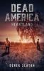 Dead America: Heartland: 6 (First Week)