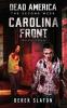 Dead America: Carolina Front - Book 4: 7 (The Second Week)