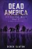 Dead America - The Second Week Part Two - 6 Book Collection: 4 (Dead America Collections)