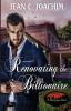 Renovating the Billionaire: 3 (Pine Grove Novels)