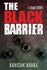 The Black Barrier : A Jihad Story