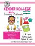 Kinder Kollege Primary Arithmetic: Math (Teacher Jeanette)