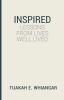 Inspired: Lessons From Lives Well Lived