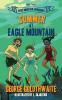 Summer at Eagle Mountain: Eagle Mountain Adventures: 3