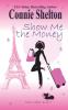 Show Me the Money: 5 (Heist Ladies Caper Mysteries)