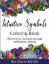 Intuitive Symbols Coloring Book: Unlock your intuition through meditative coloring