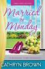 Married by Monday: Large Print: 2 (A Wedding Town Romance)