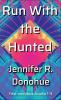 Run With the Hunted first omnibus Books 1-3: First Omnibus: Books 1-3