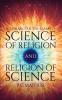 Science of Religion and Religion of Science:Ignorance of the Learned