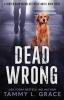 Dead Wrong: A Cooper Harrington Detective Novel: 3 (Cooper Harrington Detective Novels)