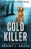 Cold Killer: A Cooper Harrington Detective Novel: 3 (Cooper Harrington Detective Novels)