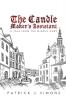 The Candle Maker`s Assistant: A tale from the middle ages