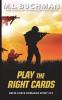 Play the Right Cards: 10 (Delta Force Short Stories)