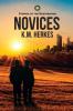 Novices: A Story Of the Restoration (Stories of the Restoration)