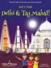 Let's Visit Delhi & Taj Mahal! (Maya & Neel's India Adventure Series Book 10)