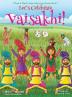 Let's Celebrate Vaisakhi! (Punjab's Spring Harvest Festival Maya & Neel's India Adventure Series Book 7) (Multicultural Non-Religious Indian ... Picture Book Gift Dhol Global Children)