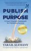 Publish with Purpose: A Goal-Oriented Framework for Publishing Success