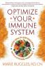 Optimize Your Immune System: Create Health and Resilience with a Kitchen Pharmacy