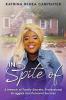 In Spite Of: A Memoir of Family Secrets Professional Struggles and Personal Success