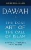 Dawah the Lost Art of the Call of Islam