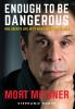 Enough to Be Dangerous: One Agent's Life in TV News and Rock & Roll