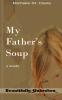 My Father's Soup: 12 (Beautifully Unbroken)