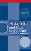 Patents and How to Get One: A Practical Handbook