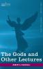 Gods and Other Lectures