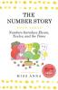 The Number Story 3 / The Number Story 4: Numbers Introduce Eleven Twelve and the Teens / Numbers Teach Children Their Ordinal Names: 3AND4