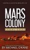 Mars Colony Legal Code: How Much Law Do We Take With Us?