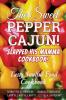 The Sweet Pepper Cajun! Slapped His Mamma Cookbook!: Tasty Soulful Food Cookbook