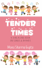 Tender Times : A Sing Along Book on Songs &amp; Rhymes