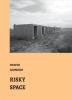 Risky Spaces: essays by Otávio Leonídeo: 3 (Latin America: Thoughts)