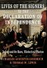 Lives of the Signers to the Declaration of Independence (Illustrated): Updated with Index and 80 Rare Historical Photos