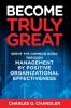 Become Truly Great: Serve the Common Good Through Management by Positive Organizational Effectiveness