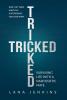 Tricked: Surviving Life With a Narcissistic Mate