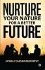 Nurture Your Nature for a Better Future