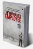 The Empowered Employee : Practical Ways to Gain an Edge at the Workplace