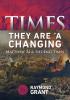 Times - They Are 'A Changing: Matthew 24 & the End Times