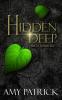 Hidden Deep Book 1 of the Hidden Saga