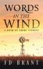 Words in the Wind: A Book of Short Stories