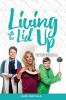 Living with the Lid Up: Hilarious and Heartwarming Life Lessons from a Wife Mother and Entrepreneur