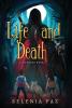 Life and Death: 1 (Leyendas)